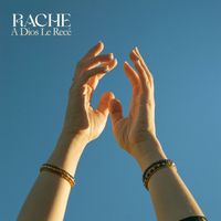 RACHE - A Dios Le Recé
