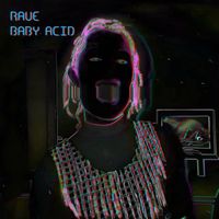Grinsichore - RAVE BABY ACID