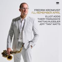 Fredrik Kronkvist - I'll Remember April