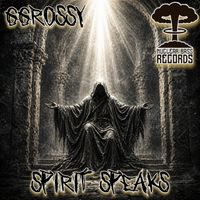 GGrossy - Spirit Speaks