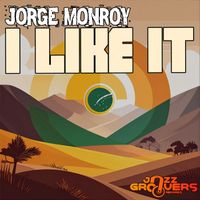 Jorge Monroy - I LIKE IT
