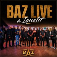 BAZ - Baz Live a Iqualit 2026