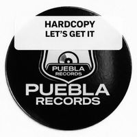 Hardcopy - Let's Get It