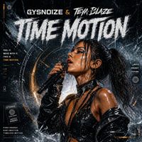GYSNOIZE & Teya Blaze - Time Motion
