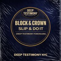 Block & Crown - Slip & Do It