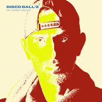 Disco Ball'z - My Spirit Move