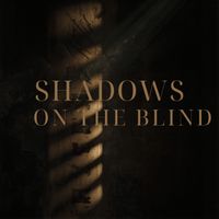 bloodsimple - Shadows On The Blind