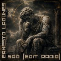 ERNESTO LAGUNES - Sad (Edit Radio)