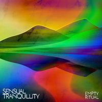 Empty Ritual - Sensual Tranquillity