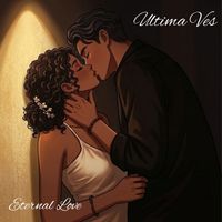 Eternal Love - Ultima Ves