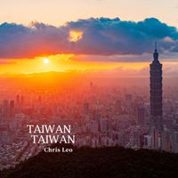 Chris Leo - TAIWAN TAIWAN