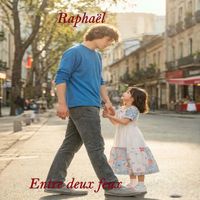 Raphaël - Entre deux feux