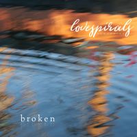 Love Spirals Downwards - Broken
