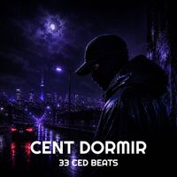 33 Ced Beats - Cent Dormir