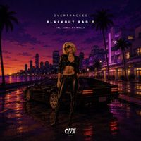 Overtracked - Blackout Radio