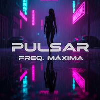 PULSAR - FREQ. MÁXIMA