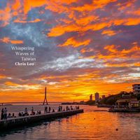 Chris Leo - Whispering Waves of Taiwan