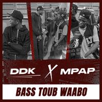 DDK - Bass Toub Waabo