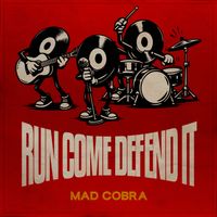 Mad Cobra - Run Come Defend It