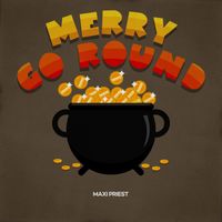 Maxi Priest - Merry Go Round (Shine Riddim)