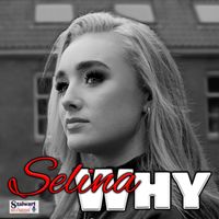 Selina - Why