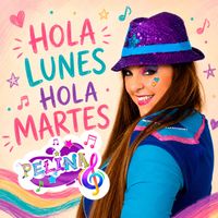 Pelina - HOLA LUNES HOLA MARTES