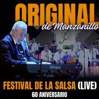 Orquesta Original de Manzanillo - Festival de La Salsa 60 Aniversario (Live)