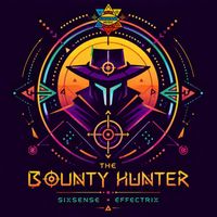 Sixsense, Effectrix - The Bounty Hunter