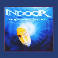 Indoor - Progressive Trance