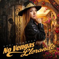 Rubi Canseco - No Vengas Llorando