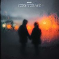 Kanette - Too Young (Radio Edit)