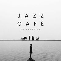 Jo Paciello - Jazz Cafè