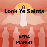 VERA - Look Ye Saints