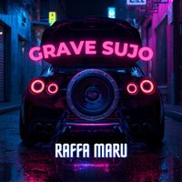 Raffa Maru - Grave Sujo