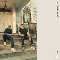 Bell X1 - But First, Love