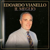 Edoardo Vianello - Edoardo Vianello Il Meglio