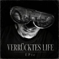 EPic - Verrücktes Life