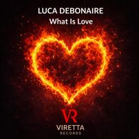 Luca Debonaire - What Is Love