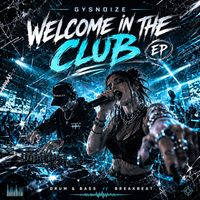 GYSNOIZE & Teya Blaze - Welcome in the Club (Remixes)