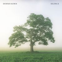 Dennis Korn - Silence