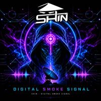 Shin - Digital Smoke Signal
