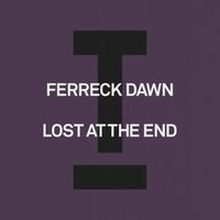 Ferreck Dawn - Lost At The End
