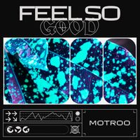 Motroo - Feel so good (Original Mix)