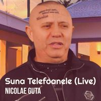 Nicolae Guta - Suna Telefoanele (Live)