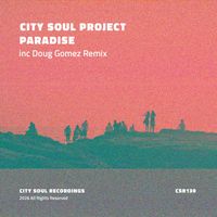 City Soul Project - Paradise