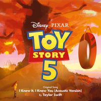 Taylor Swift - I Knew It, I Knew You (Acoustic Version (From "Toy Story 5"))