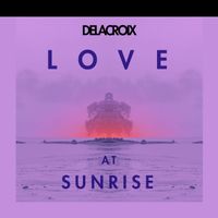 DELACROIX - Love at Sunrise
