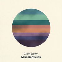 Mike Redfields - Calm Down