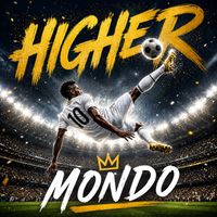 Mondo - Higher