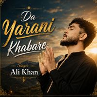 Ali Khan - Da Yarani Khabare